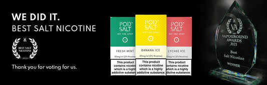 Pod Salt awarded Best Nicotine Salt 2021!